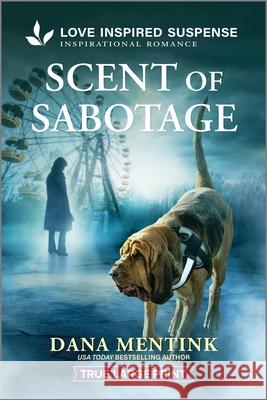 Scent of Sabotage Dana Mentink 9781335400222 Love Inspired Suspense True Large Print - książka