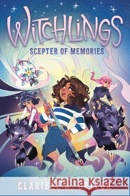Scepter of Memories (Witchlings #4) Claribel A. Ortega 9781546145318 Scholastic Press - książka