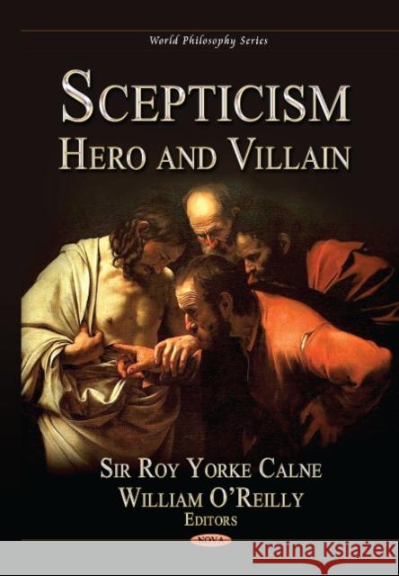 Scepticism: Hero & Villian Sir Roy Calne, William O'Reilly 9781620818862 Nova Science Publishers Inc - książka