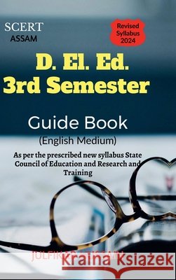 SCERT D. El. Ed. 3rd Semester Guide Book Julfikar Hussain 9798904315238 Notion Press - książka