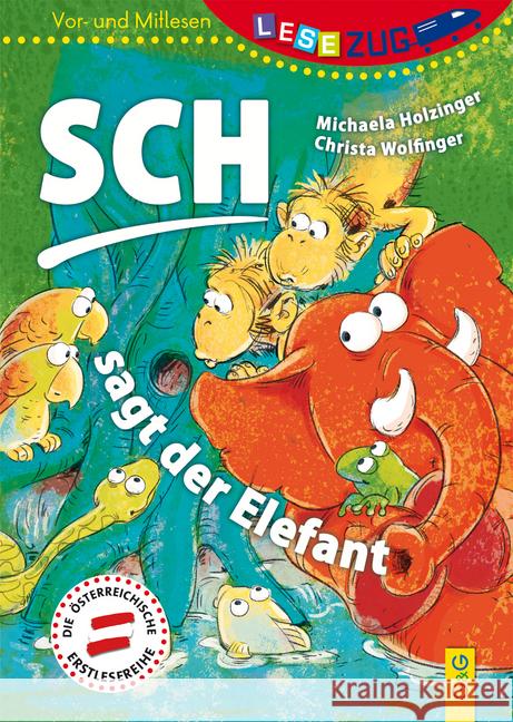 Sch, sagt der Elefant Holzinger, Michaela 9783707420319 G & G Verlagsgesellschaft - książka