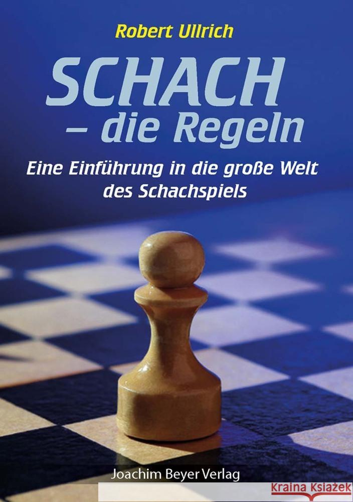 Schach - die Regeln Ullrich, Robert 9783959201773 Beyer Schachbuch - książka