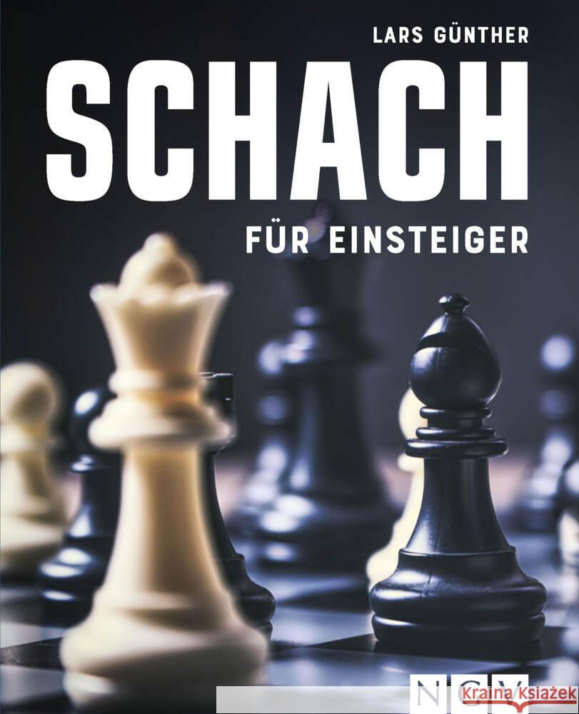 Schach für Einsteiger Günther, Lars 9783625197225 Naumann & Göbel - książka