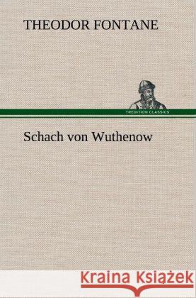 Schach von Wuthenow Fontane, Theodor 9783847248712 TREDITION CLASSICS - książka