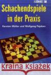 Schachendspiele in der Praxis : Ein umfassender Leitfaden zur Strategie der Endspiele Müller, Karsten; Pajeken, Wolfgang  9781906454043 Gambit Publications