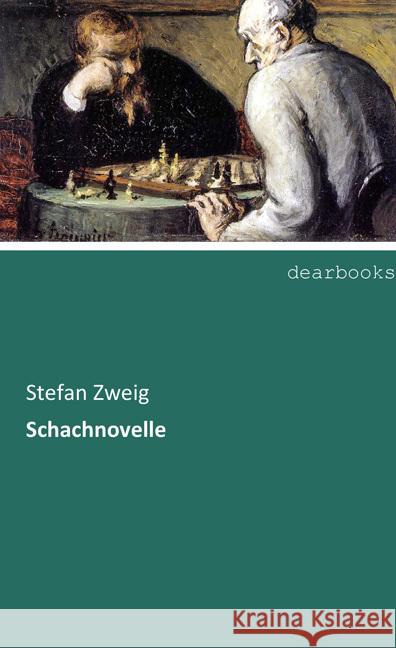 Schachnovelle Zweig, Stefan 9783954553358 dearbooks - książka