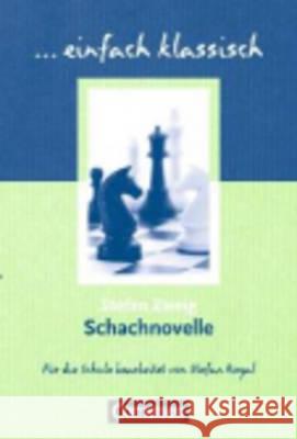 Schachnovelle : Empfohlen für das 9./10. Schuljahr. Schülerheft Stefan Zweig   9783464612316 Cornelsen Verlag GmbH & Co - książka