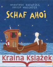 Schaf ahoi Waechter, Philip Haentjes, Dorothee  9783407760876 Beltz - książka