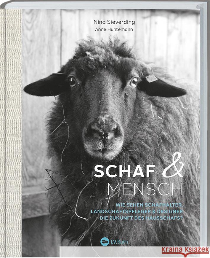 Schaf und Mensch Sieverding, Nina, Huntemann, Anne 9783784356631 Landwirtschaftsverlag - książka