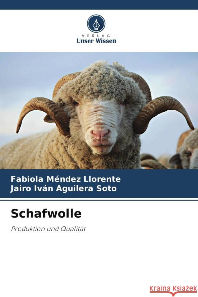 Schafwolle Méndez Llorente, Fabiola, Aguilera Soto, Jairo Iván 9786206763048 Verlag Unser Wissen - książka