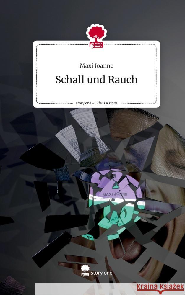 Schall und Rauch. Life is a Story - story.one Joanne, Maxi 9783711515421 story.one publishing - książka