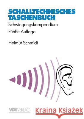 Schalltechnisches Taschenbuch: Schwingungskompendium Schmidt, Helmut 9783662305324 Springer - książka