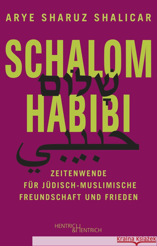 Schalom Habibi Shalicar, Arye Sharuz 9783955655525 Hentrich & Hentrich - książka