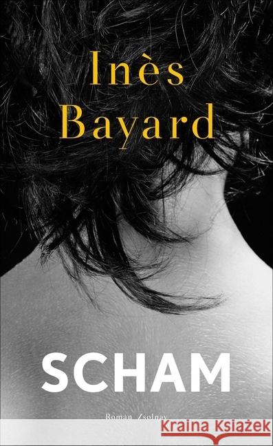 Scham : Roman Bayard, Inès 9783552059764 Paul Zsolnay Verlag - książka