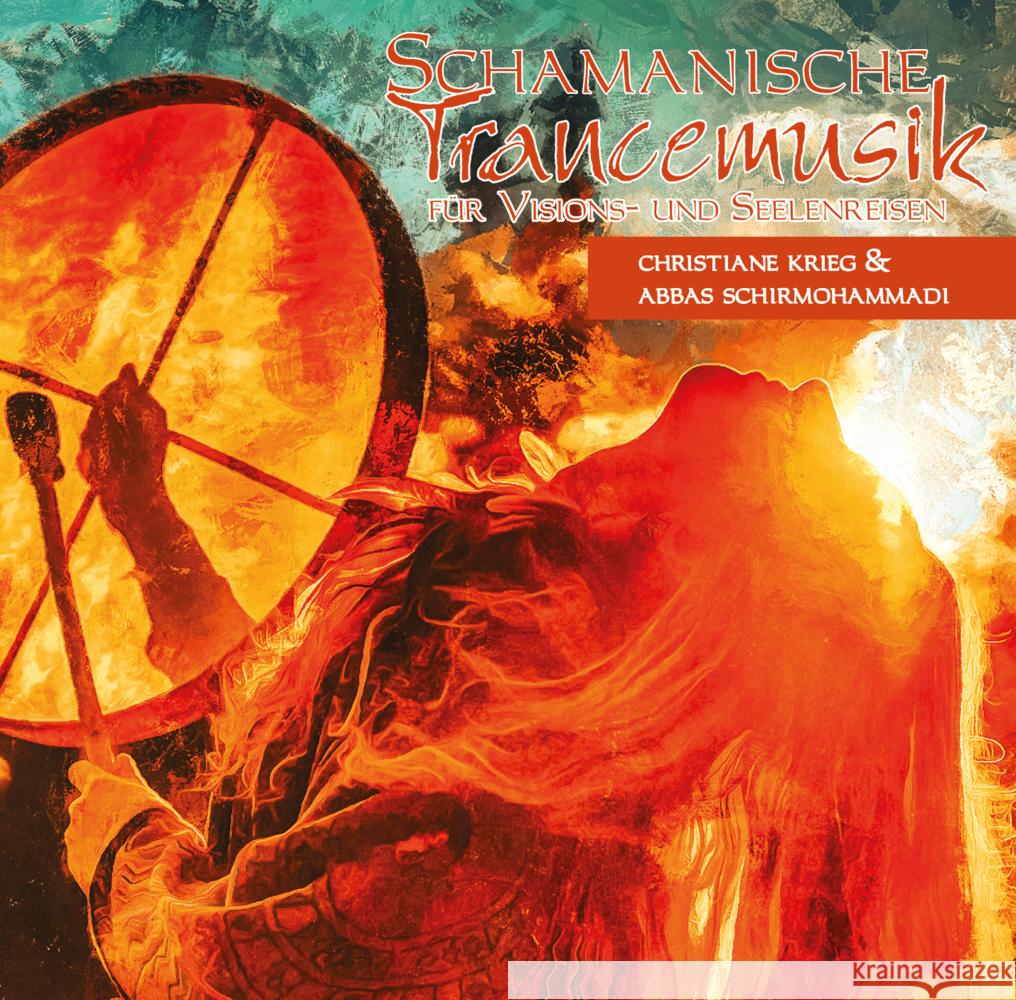 Schamanische Trancemusik, Audio-CD Krieg, Christiane, Schirmohammadi, Abbas 9783956318825 Shaker Media - książka
