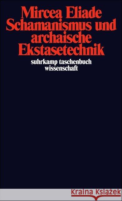 Schamanismus und archaische Ekstasetechnik Eliade, Mircea   9783518277263 Suhrkamp - książka