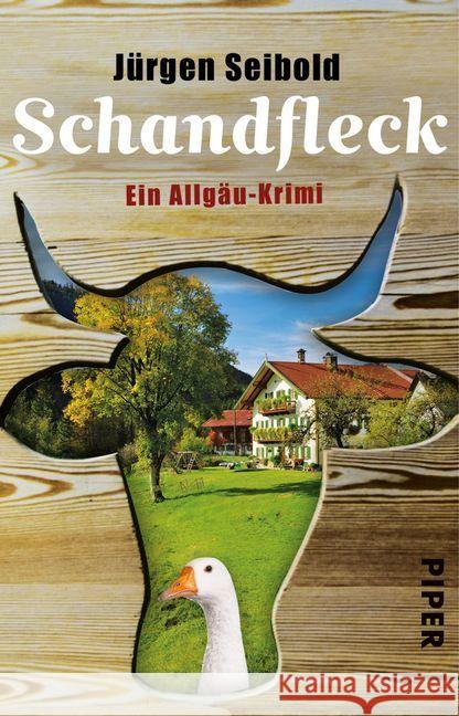 Schandfleck : Ein Allgäu-Krimi. Originalausgabe Seibold, Jürgen 9783492308526 Piper - książka