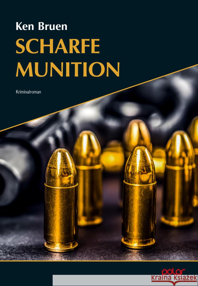 Scharfe Munition Bruen, Ken 9783910918108 Polar Verlag - książka