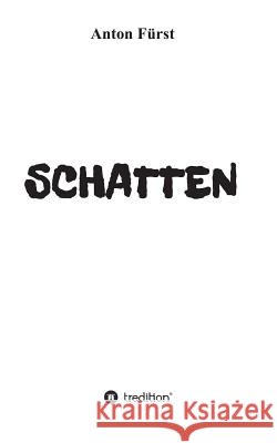 Schatten Fürst, Anton 9783732318704 Tredition Gmbh - książka