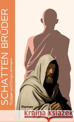 Schatten Brüder Lehmann, Rüdiger und Sonja 9783384522658 tredition - książka
