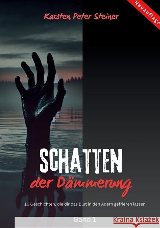 Schatten der Dämmerung Steiner, Karsten Peter 9783384401694 Karsten Peter Steiner (Selfpublishing) - książka