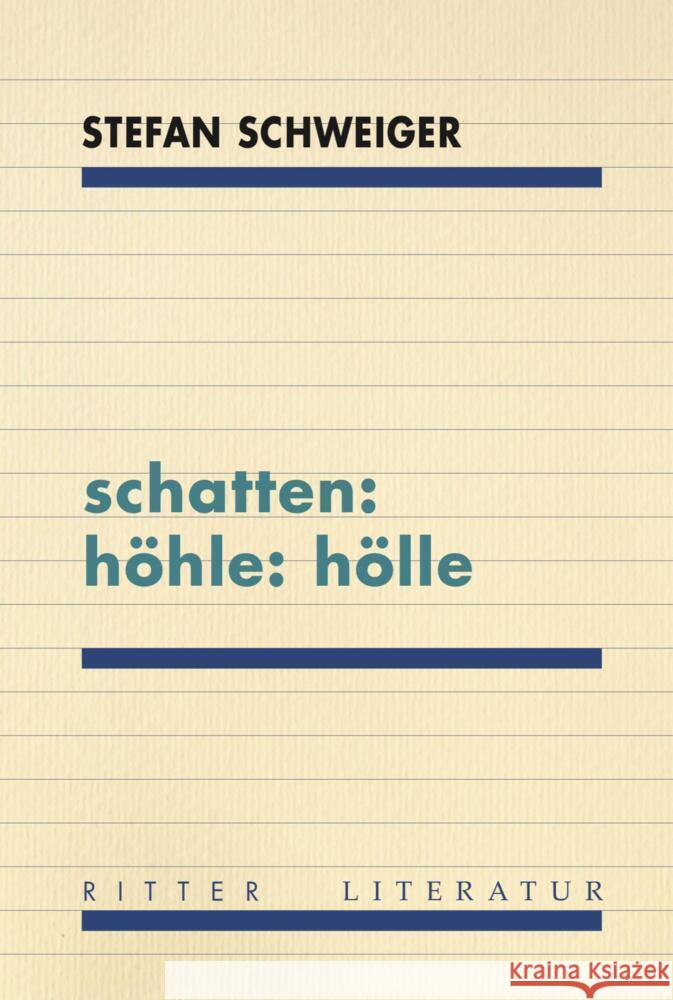 schatten: höhle: hölle Schweiger, Stefan 9783854156734 Ritter - książka