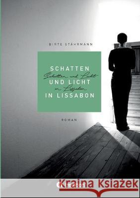 Schatten und Licht in Lissabon Birte Stahrmann 9783749729326 Tredition Gmbh - książka