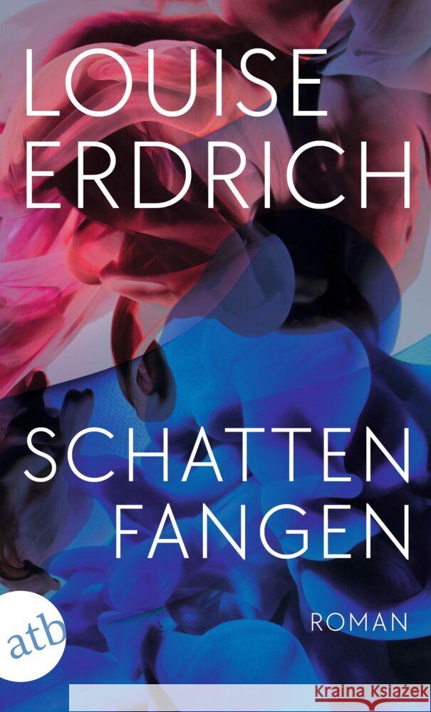 Schattenfangen Erdrich, Louise 9783746639901 Aufbau TB - książka