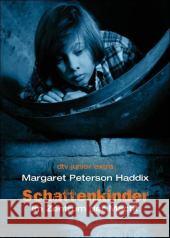 Schattenkinder, Im Zentrum der Macht Haddix, Margaret Peterson   9783423709842 DTV - książka