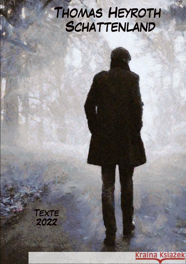 Schattenland Heyroth, Thomas 9783756548149 epubli - książka
