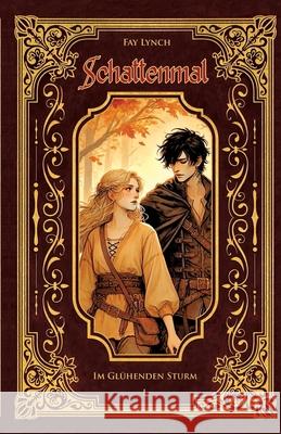Schattenmal - Im Glühenden Sturm Lynch, Fay 9783384547477 tredition - książka