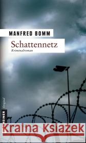 Schattennetz : Der siebte Fall für August Häberle Bomm, Manfred   9783899777314 Gmeiner - książka