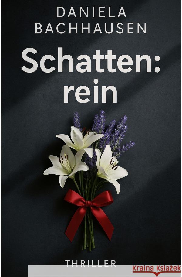 Schatten:rein Bachhausen, Daniela 9783565103850 epubli - książka