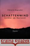 Schattenwind Kogseder, Viktoria 9783756503032 epubli