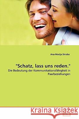 Schatz, lass uns reden. Skraba, Ana-Marija 9783639343441 VDM Verlag - książka