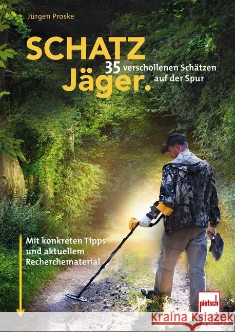 SCHATZJÄGER; . Proske, Jürgen 9783613509016 pietsch Verlag - książka