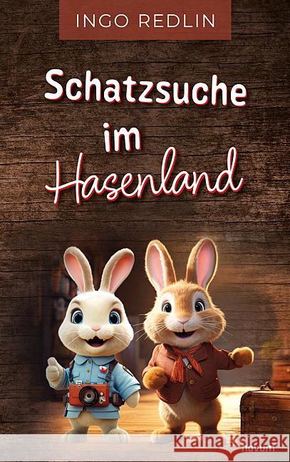 Schatzsuche im Hasenland Ingo Redlin 9783991466598 Novum Pro - książka