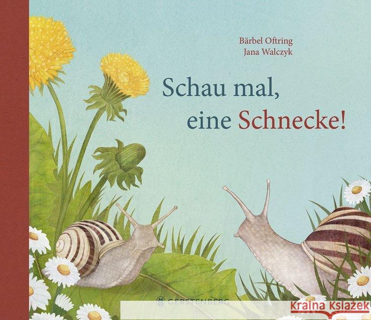 Schau mal, eine Schnecke! Oftring, Bärbel 9783836956062 Gerstenberg Verlag - książka