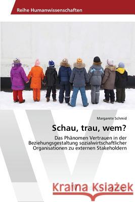 Schau, trau, wem? Schmid Margarete 9783639879216 AV Akademikerverlag - książka