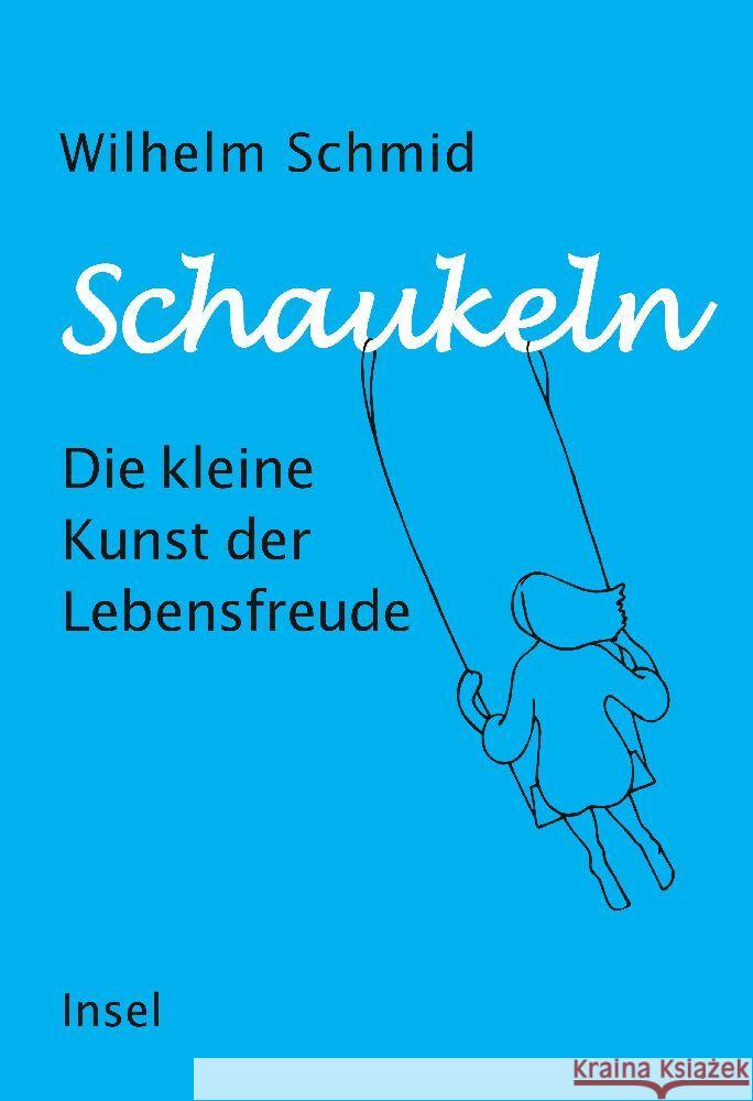 Schaukeln Schmid, Wilhelm 9783458643722 Insel Verlag - książka