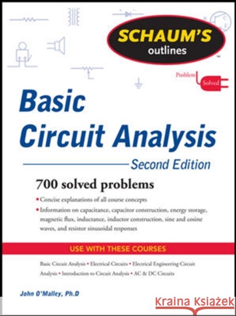 Schaum's Outline of Basic Circuit Analysis, Second Edition John O'Malley 9780071756433 McGraw-Hill Education - Europe - książka