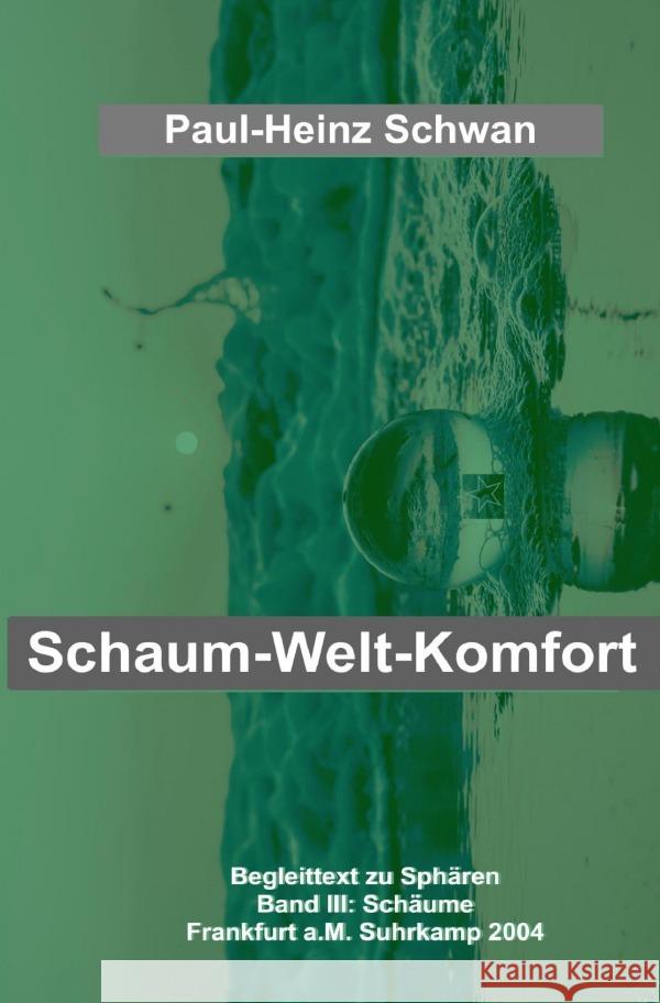 Schaum-Welt-Komfort Schwan, Paul-Heinz 9783754147122 epubli - książka