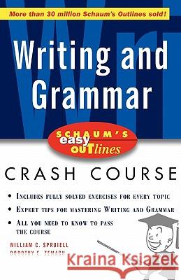 Schaum's Easy Outline of Writing and Grammar William C. Spruiell Dorothy E. Zemach Dorothy E. Zemach 9780071372077 McGraw-Hill Companies - książka