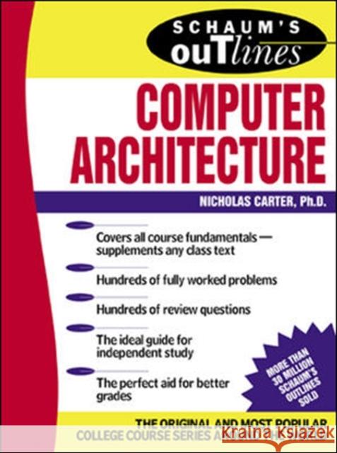 Schaum's Outline of Computer Architecture Nicholas Carter 9780071362078  - książka