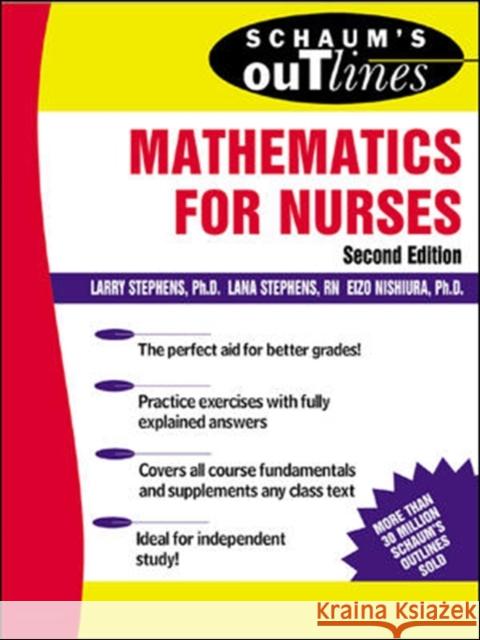 Schaum's Outline of Mathematics for Nurses: Theory and Problems of Mathematics for Nurses Stephens, Larry J. 9780071400220 McGraw-Hill Companies - książka