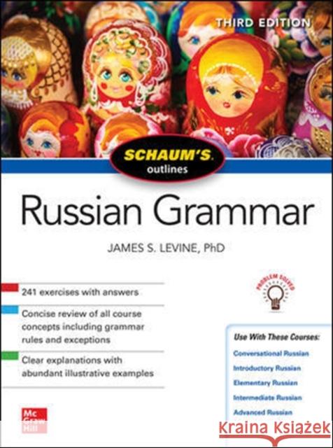 Schaum's Outline of Russian Grammar, Third Edition James Levine 9781260011517 McGraw-Hill Education - książka
