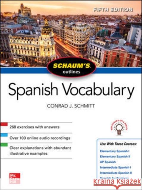 Schaum's Outline of Spanish Vocabulary, Fifth Edition Conrad J. Schmitt 9781260462807 McGraw-Hill Education - książka