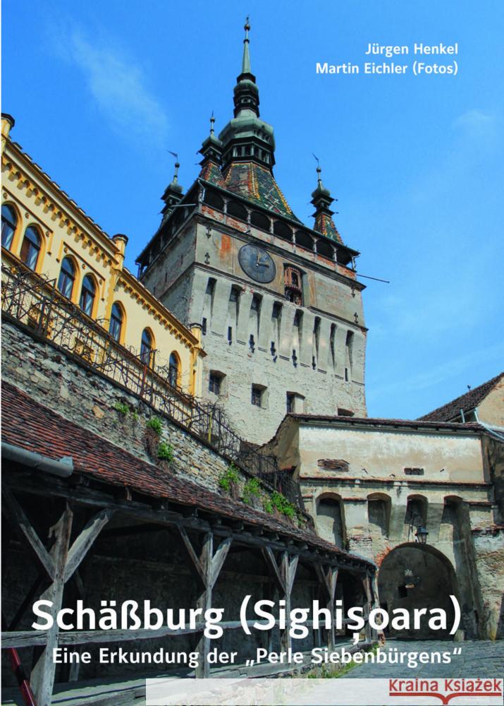 Schäßburg (Sighisoara) - Eine Erkundung der 