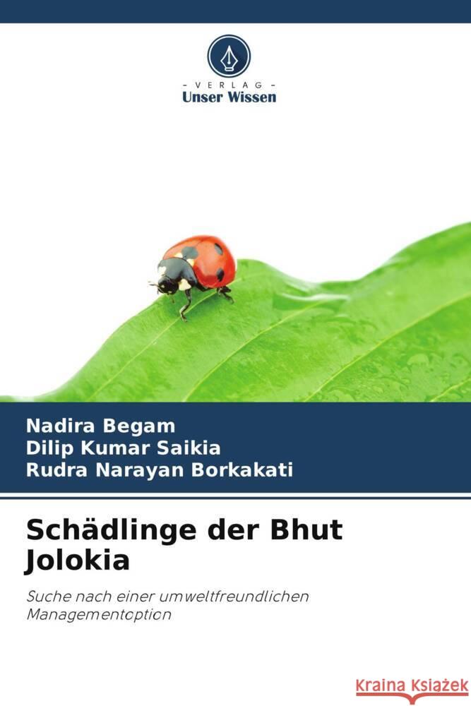 Schädlinge der Bhut Jolokia Begam, Nadira, Saikia, Dilip Kumar, Borkakati, Rudra Narayan 9786202751278 Verlag Unser Wissen - książka