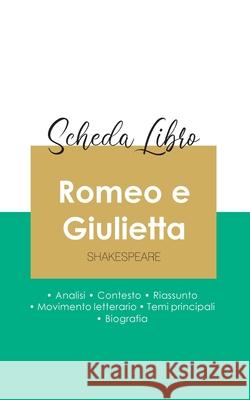 Scheda libro Romeo e Giulietta di Shakespeare (analisi letteraria di riferimento e riassunto completo) Shakespeare 9782759309146 Paideia Educazione - książka